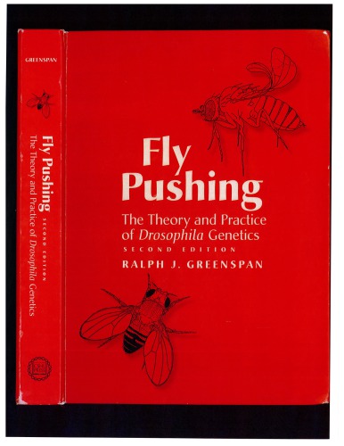 Fly Pushing: The Theory and Practise of Drosophila Genetics