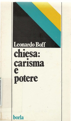 Chiesa: carisma e potere: saggio di ecclesiologia militante