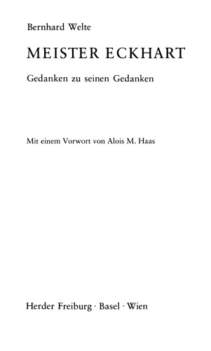 Meister Eckhart. Gedanken zu seinen Gedanken