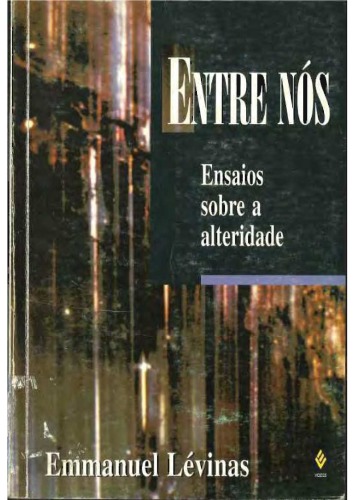 Entre nós: ensaios sobre a alteridade