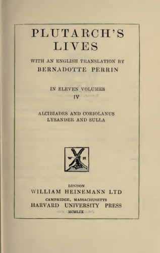 Plutarch, Lives: Alcibiades and Coriolanus; Lysander and Sulla