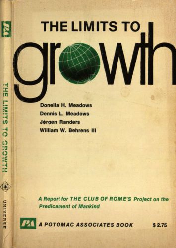 The Limits to Growth: A Report for the Club of Rome’s Project on the Predicament of Mankind