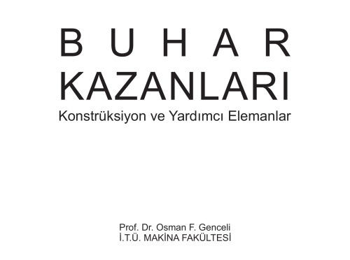 Buhar Kazanları - Konstrüksiyon ve Yardımcı Elemanlar