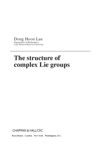 The Structure of Complex Lie Groups (Research Notes in Mathematics Series)