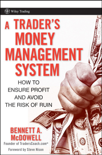 A Trader's Money Management System: How to Ensure Profit and Avoid the Risk of Ruin ()