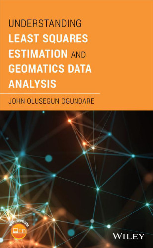 Understanding Least Squares Estimation and Geomatics Data Analysis