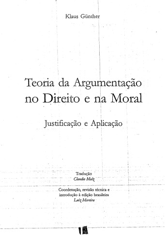 Teoria da Argumentação no Direito e na Moral: Justificação e Aplicação