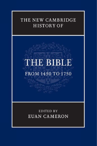 The New Cambridge History of the Bible, Volume 3: from 1450 to 1750