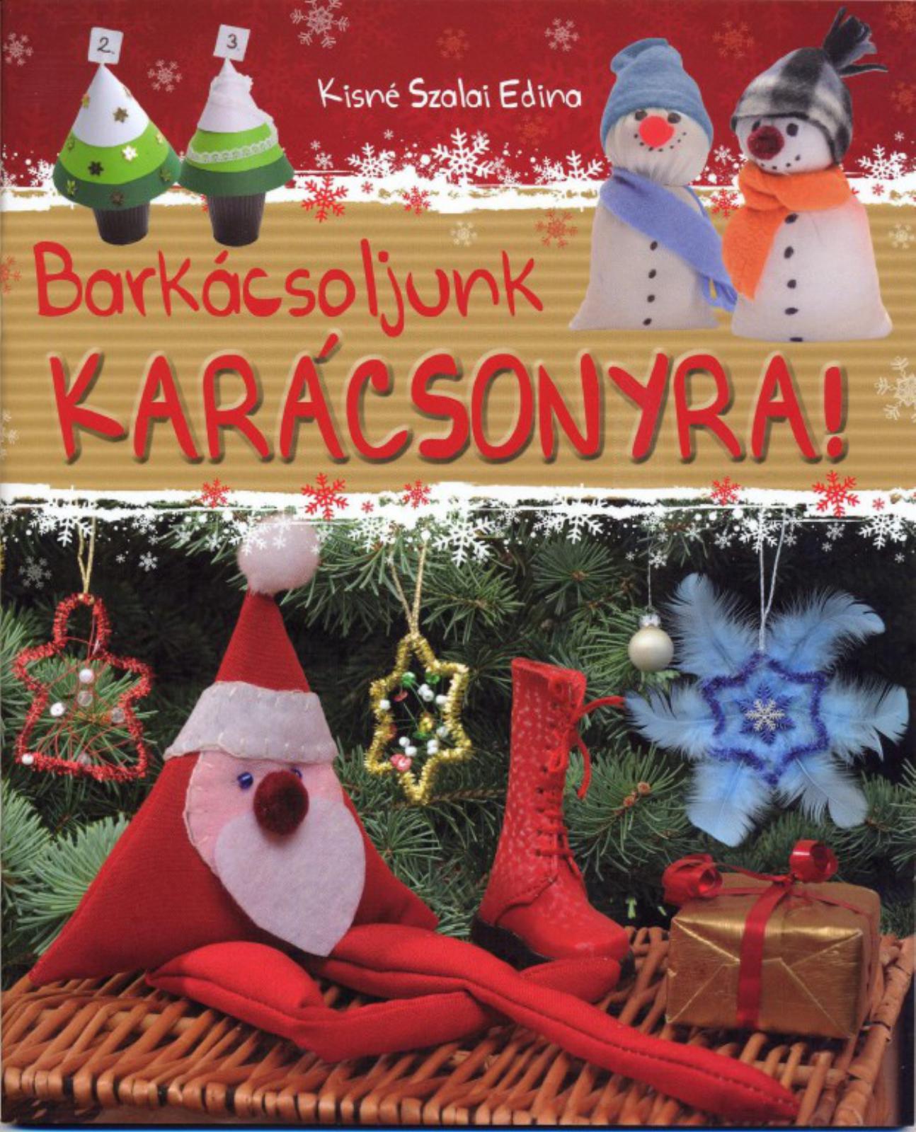 Barkácsoljunk Karácsonyra