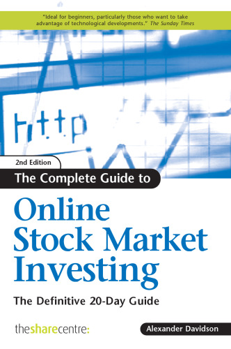 The Complete Guide to Online Stock Market Investing: The Definitive 20-Day Guide