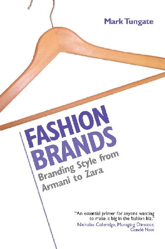 Fashion Brands: Branding Style from Armani to Zara