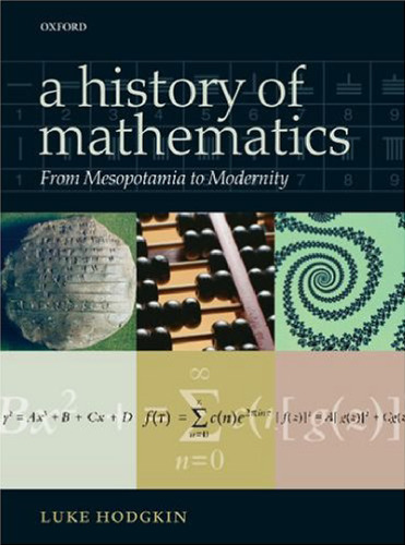 A History of Mathematics: From Mesopotamia to Modernity