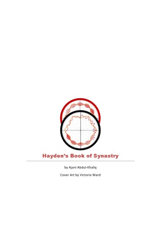 Hayden’s Book of Synastry: A Complete Guide to Two-Chart Astrology, Composite Charts, and How to Interpret Them