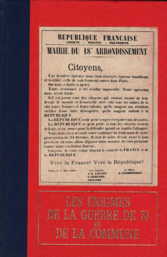 Les Énigmes de la guerre de 70 et de la Commune. Tome 1 : la capitulation