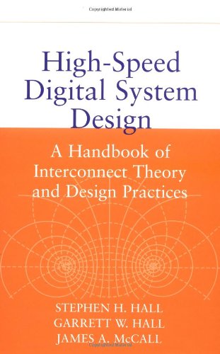 High-Speed Digital System Design: A Handbook of Interconnect Theory and Design Practices