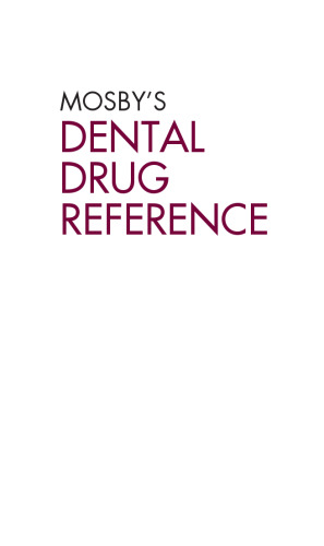 Mosby’s dental drug reference