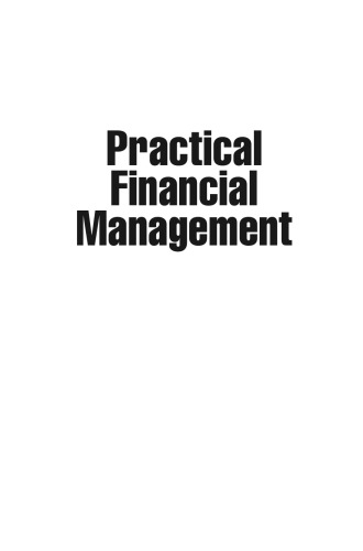 Practical Financial Management: A Guide to Budgets, Balance Sheets and Business Finance