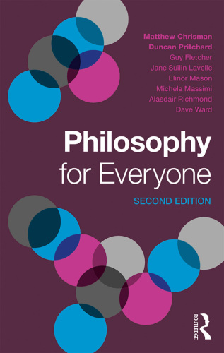 Philosophy for Everyone, 2nd Edition