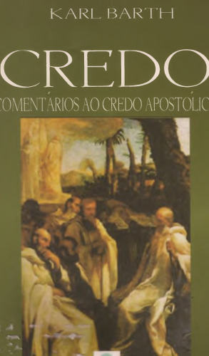 Credo: Comentários ao credo apostólico