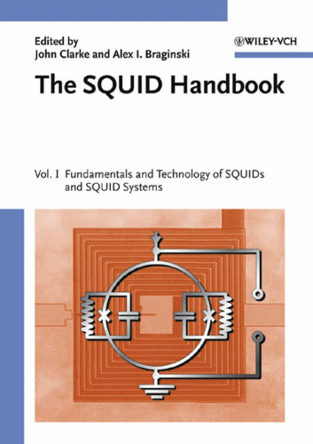 The SQUID Handbook: Fundamentals and Technology of SQUIDs and SQUID Systems