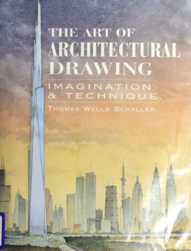 The Art of Architectural Drawing: Imagination and Technique