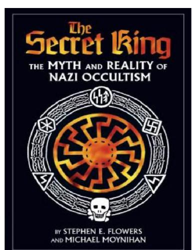 The Secret King: The Myth and Reality of Nazi Occultism