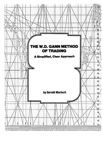 The W.D. Gann Method of Trading: A Simplified, Clear Approach