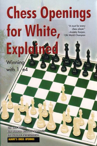 Chess Openings for White, Explained: Winning with 1. E4 ()