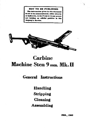 Carbine Machine Sten 9mm. Mk. II General Instructions