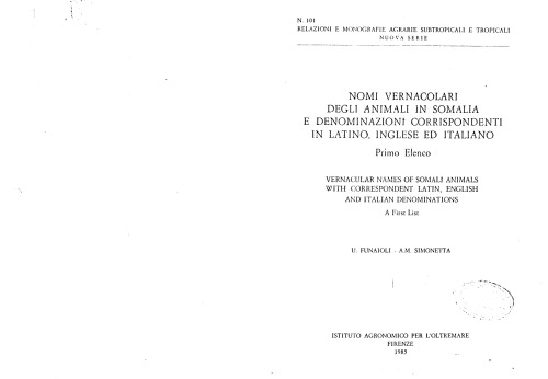 Nomi vernacolari degli animali in Somalia e denominazioni corrispondenti in latino, inglese ed italiano. Primo elenco. Vernacular names of Somali animals with correspondent Latin, English and Italian denominations. A first list