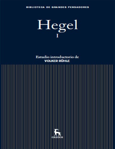 Hegel I. Diferencia entre los sistemas de filosofía de Fichte y Schelling; Fenomenología del espíritu