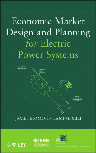 Economic market design and planning for electric power systems