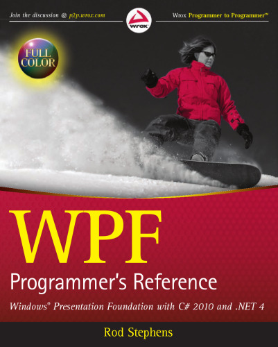 WPF Programmer's Reference: Windows Presentation Foundation with C# 2010 and .NET 4