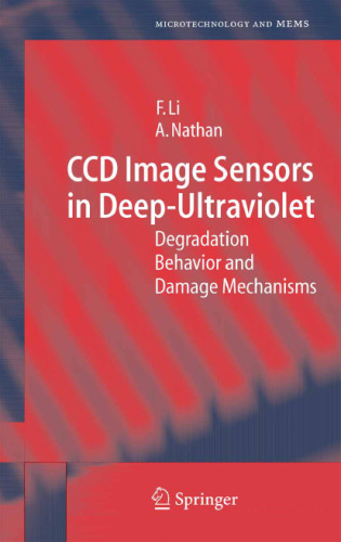 CCD Image Sensors in Deep-Ultraviolet: Degradation Behavior and Damage Mechanisms (Microtechnology and MEMS)