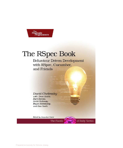 The RSpec Book: Behaviour Driven Development with Rspec, Cucumber, and Friends