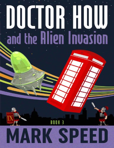 Doctor How and the Alien Invasion