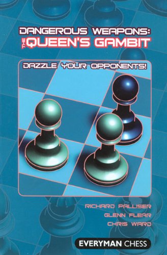 Dangerous Weapons: The Queens Gambit: Dazzle Your Opponents! (Dangerous Weapons Series)