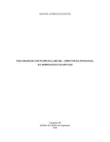 UMA GRAMÁTICA DO WAPIXANA (ARUÁK) – ASPECTOS DA FONOLOGIA,   DA MORFOLOGIA E DA SINTAXE