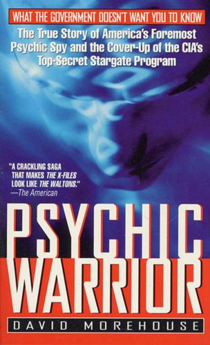 Psychic Warrior: The True Story of the CIA’s Paranormal Espionage Program