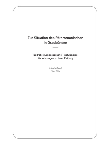 Zur Situation des Rätoromanischen in Graubünden