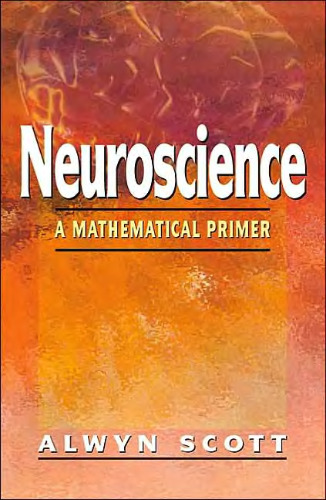 Neuroscience: a mathematical primer