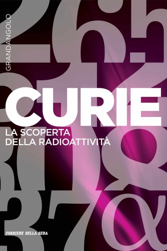 Curie - La scoperta della radioattività