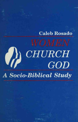 Women, Church, God: A Socio-Biblical Study