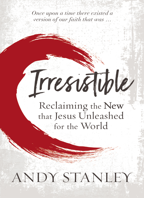 Irresistible Study Guide: Reclaiming the New That Jesus Unleashed for the World