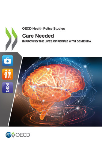 Care Needed : Improving the Lives of People with Dementia