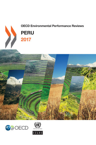 OECD Environmental Performance Reviews: Peru 2017