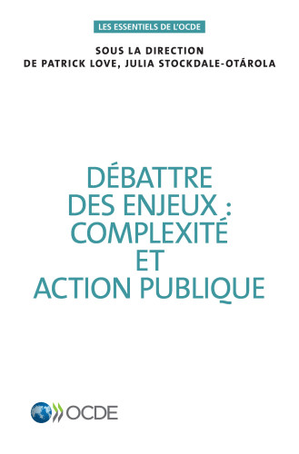 Débattre des enjeux : complexité et action publique