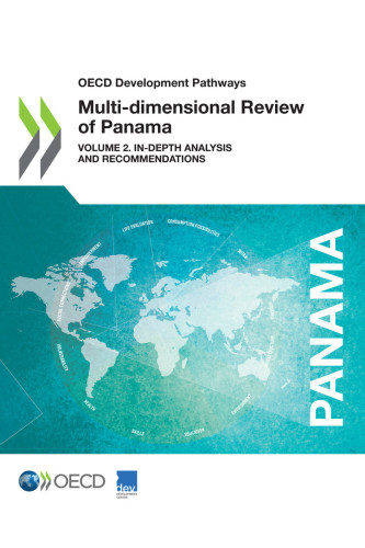 Multi-Dimensional Review of Panama : Volume 2: In-depth Analysis and Recommendations