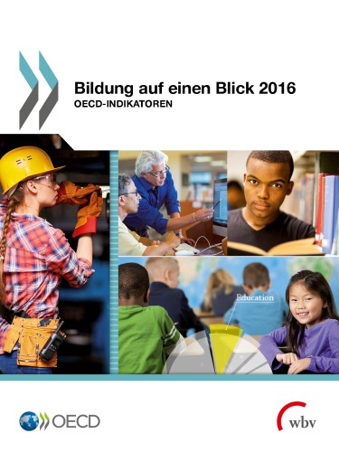 Bildung auf einen Blick 2016 : OECD-Indikatoren.