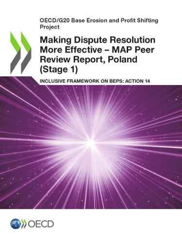 Making dispute resolution more effective - MAP peer review report : inclusive framework on BEPS: action 14 [...] Poland (stage 1)